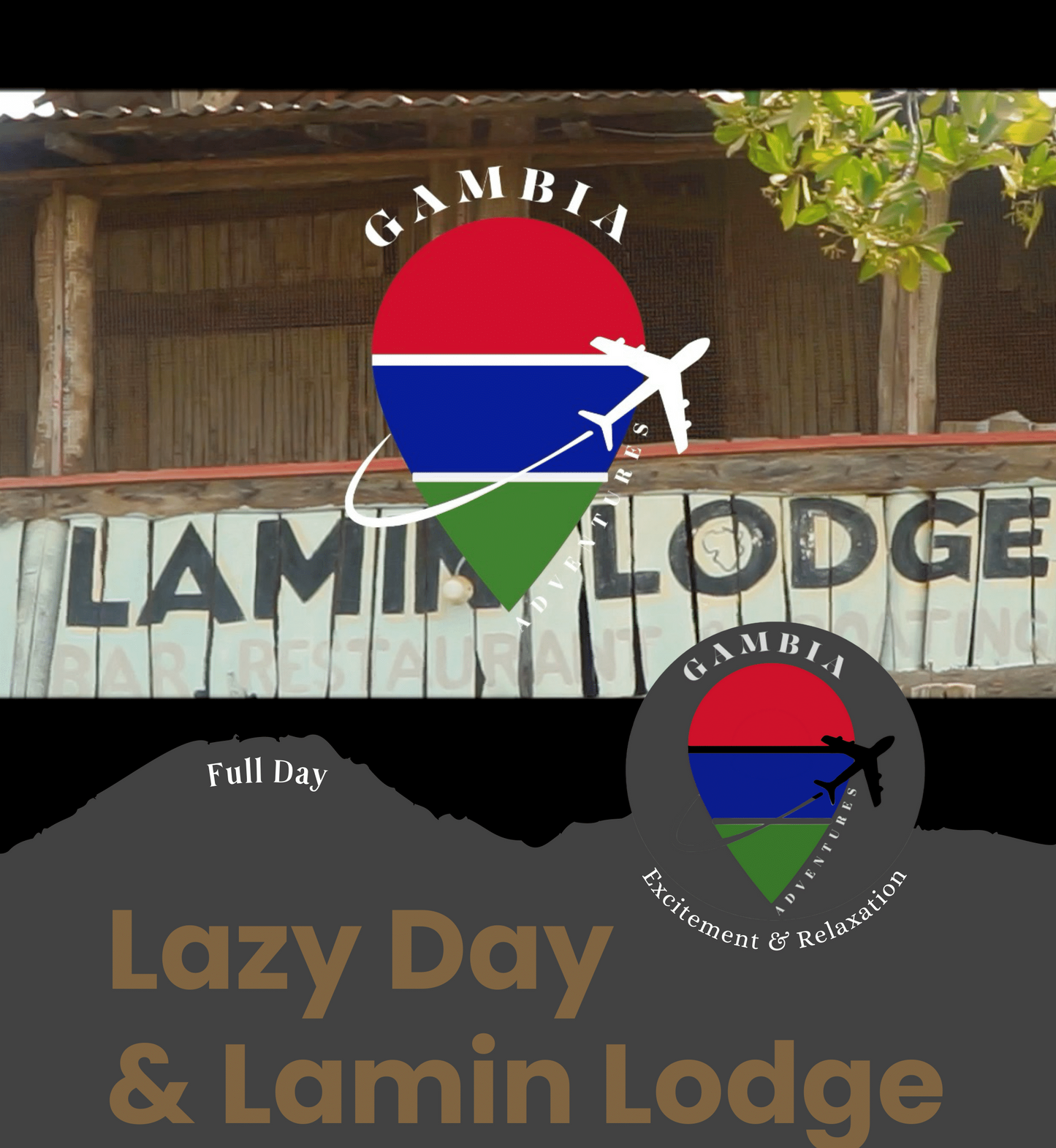 Lazy Day & Lamin Lodge